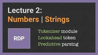 Building a Parser from scratch. Lecture [2/18]: Numbers | Strings