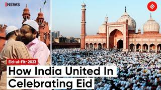 Eid-ul-Fitr 2023: How India United In Celebrating Eid