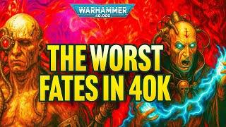 Worst Fates in 40K (Part 1) - Warhammer 40,000 Lore & History