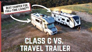 Class C vs. Travel Trailer | BEST RV for full-timing?! | Full-time RV living