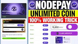 Nodeoay Unlimited Coin Trick | Nodepay Airdrop Unlimited Referral Trick | Nodepay Airdrop Script