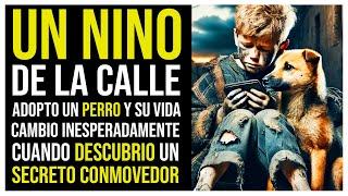 UN NIÑO DE LA CALLE ADOPTO UN PERRO Y SU VIDA CAMBIO INESPERADAMENTE CUANDO DESCUBRIÓ UN SECRETO...