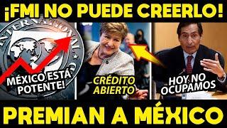 ¡FMI NO LO PUEDE CREER! RECONOCEN LABOR DE AMLO  PREMIAN A MEXICO