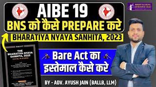 AIBE 19: How to Prepare for BNS | Bharatiya Nyaya Sanhita, 2023 | Smart & Legal Guidance