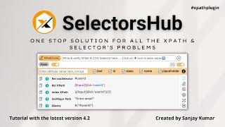 How to use SelectorsHub XPath Plugin | Detailed tutorial on SelectorsHub with latest feature | v4.2