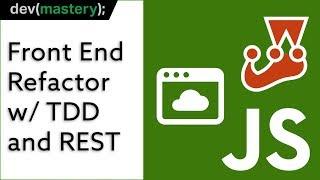 How to use TDD to refactor a web front that consumes a REST service