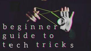 3 TIPS FOR TECH TRICKS - A Beginner Guide to Tech Tricks