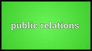 Public relations Meaning