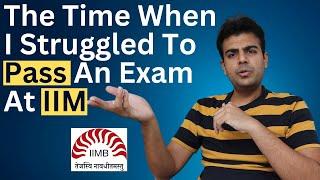 STORYTIME - I Almost Failed My MBA Exam | IIM Bangalore | Insider Gyaan (Hindi)