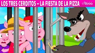 Los Tres Cerditos - La Fiesta de la Pizza + El Lobo | Cuentos infantiles para dormir en Español