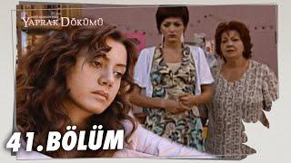 Yaprak Dökümü 41. Bölüm - Full Bölüm