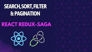Implement Search, Sort, Filter and Pagination in React Redux -Saga | React JSON Server