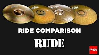 PAISTE CYMBALS - Comparison (RUDE Ride's)