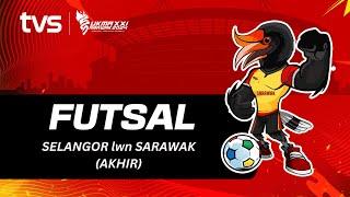 Futsal (L) Selangor vs Sarawak Akhir | SUKMA Sarawak 2024