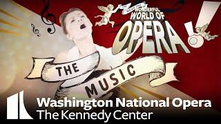 The Weird & Wonderful World of Opera, Part 2: The Music
