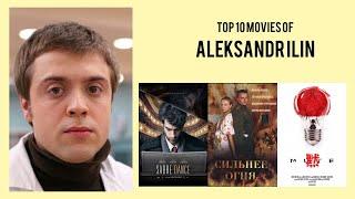 Aleksandr Ilin Top 10 Movies of Aleksandr Ilin| Best 10 Movies of Aleksandr Ilin