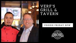 Foodie Friday DFW: Verf's Grill & Tavern