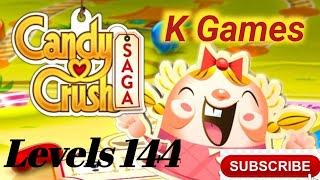 Candy Crush Saga Level 144 (android-ios) Lets Play With @K Games Entertainment #candycrush