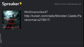 http://tunein.com/radio/Monster-Castle-Paranormal-s279917/