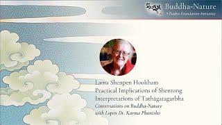 Lama Shenpen Hookham: Practical Implications of Shentong Interpretations of Tathāgatagarbha