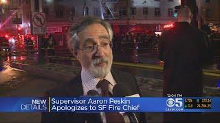 San Francisco Supervisor Peskin Apologizes For Criticism Of Fire Department