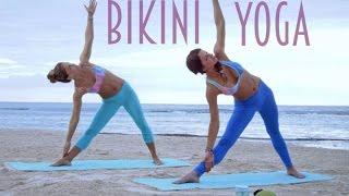 BIKINI YOGA FLOW FOR FLEXIBILITY  BIKINI SERIES