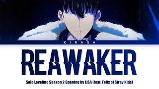 Solo Leveling Season 2 - Opening Full | "ReawakeR" by LiSA (feat. Felix of Stray Kids) (Lyrics)