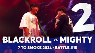 BLACKROLL  vs MIGHTY  | GRAND BEATBOX BATTLE 2024: 7 To Smoke | Battle 15