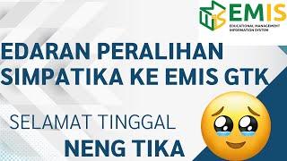 EDARAN PERALIHAN SIMPATIKA KE EMIS GTK