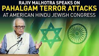 Rajiv Malhotra speaks on the recent Pahalgam terror attacks | American Hindu Jewish Congress