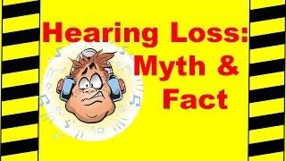 Hearing Loss: Myths & Facts - Safety Training Video - Causes & Prevention