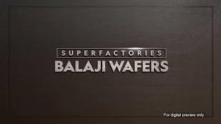 BALAJI WAFERS - SUPER FACTORIES BY NATIONAL GEOGRAPHIC (English)