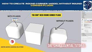 FREE ALTERNATIVE OF ROUND CORNER PLUGIN / SKETCHUP ESSENTIAL TUTORIAL