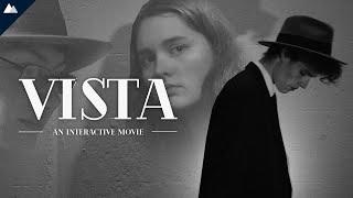 Vista - An Interactive Movie