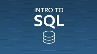 Intro to SQL (Tutorial)