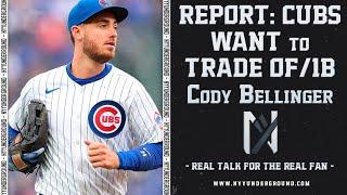 REPORT: Cubs WANT to TRADE Cody Bellinger, Yankees In?