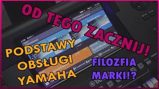 KEYBOARDY YAMAHA - PODSTAWY OBSŁUGI - MUSISZ TO WIEDZIEĆ! -  MUZYCZNY ELEMENTARZ ODC.4 