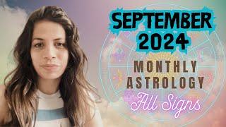 SEPTEMBER 2024 HOROSCOPE | ALL SIGNS