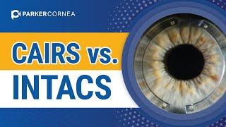 CAIRS vs INTACS - Keratoconus Surgery