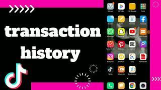 How to find Transaction history On tiktok app 2025