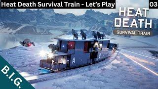 Heat Death Survival Train - Let's Play - Day 03: The drones almost destroyed my train