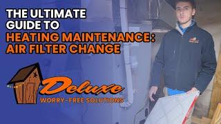 The Ultimate Guide To Heating Maintenance: Air Filter Change