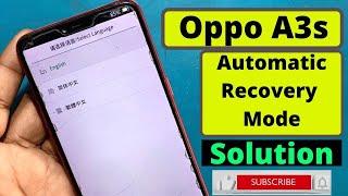 How to fix android automatic recovery mode solution || Oppo A3s Auto Recovery Mode solution