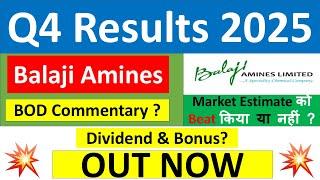 BALAJI AMINES Q4 results 2025 | BALAJI AMINES results today | BALAJI AMINES Share latest News today