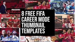 FIFA 22 Career Mode Thumbnails Pack | Pack of 8 Free Thumbnail Templates for FIFA 22 | 2022