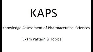 KAPS Exam Pattern & Topics