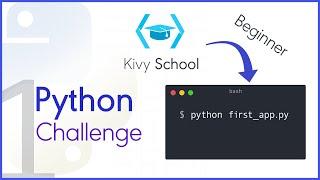 Python & Kivy Challenge for Beginners #1 - Create First APP