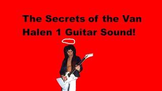 How to get Van Halen First Album Tone!