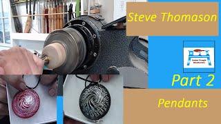 Steve Thomason   Pendants Part 2