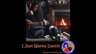 I Just Wanna Dance